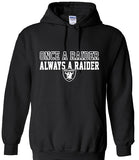 Once a Raider Hooded Sweatshirt (3 Color Options)