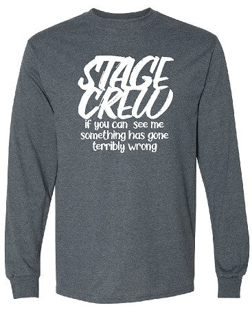 Stage Crew Dry Blend Long Sleeve T ( 3 color options)