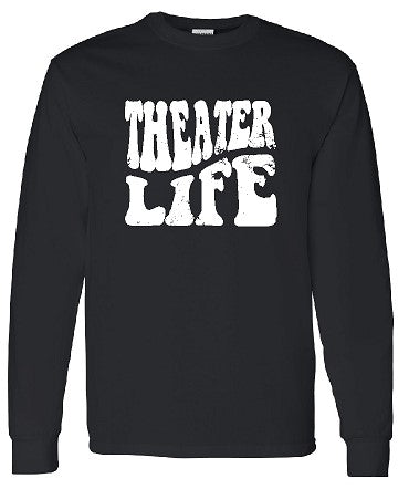 Theater Life Dry Blend Long Sleeve T ( 3 color options)