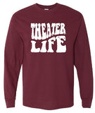 Theater Life Dry Blend Long Sleeve T ( 3 color options)
