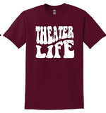 Theater Life T-Shirt (3 color options)